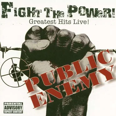 Fight the Power! Greatest Hits Live!