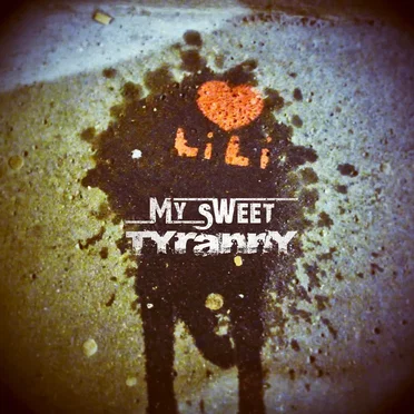 My Sweet Tyranny