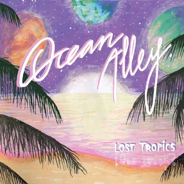 Lost Tropics by Ocean Alley - album cover
