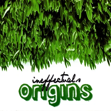 Origins by Ineffectuals - album cover