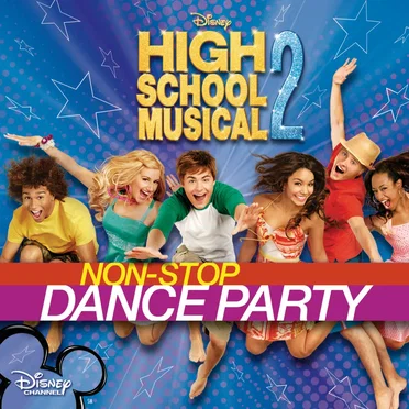 High School Musical 2: Non‐Stop Dance Party by Various Artists - album cover