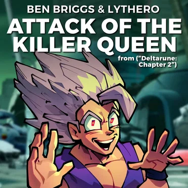 Attack of the Killer Queen (from "Deltarune: Chapter 2")