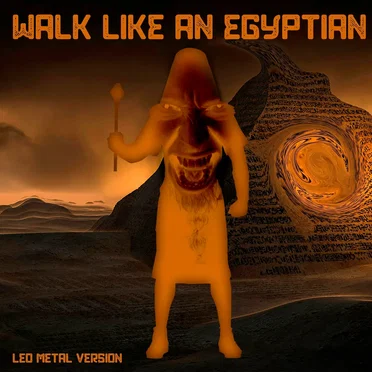 Walk Like an Egyptian (Metal Version)