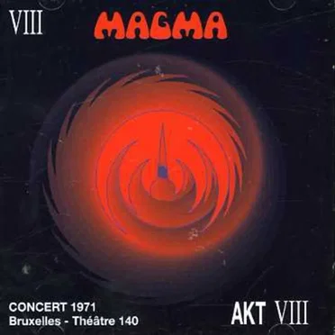 AKT VIII : Concert 1971 – Bruxelles au Théâtre 140