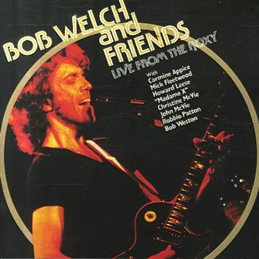 Live From the Roxy by Bob Welch - album cover