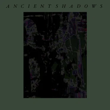 Ancient Shadows