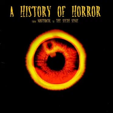 A History of Horror: From Nosferatu to The Sixth Sense by Various Artists - album cover