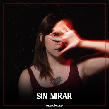 Sin Mirar by Periféricos - album cover