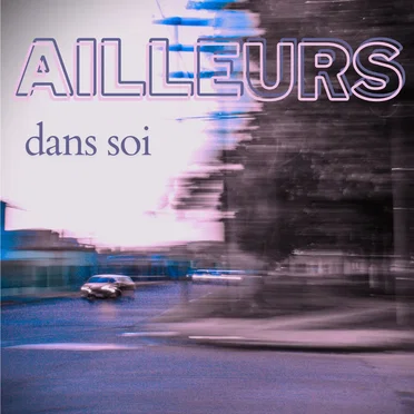 Dans soi by Ailleurs - album cover