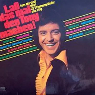Laß das mal den Tony machen