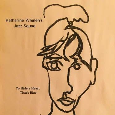To Hide a Heart That's Blue by Katharine Whalen - album cover