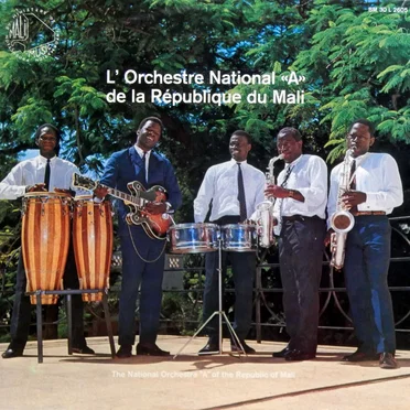 L’Orchestre national "A" de la république du Mali by L’Orchestre national "A" de la république du Mali - album cover