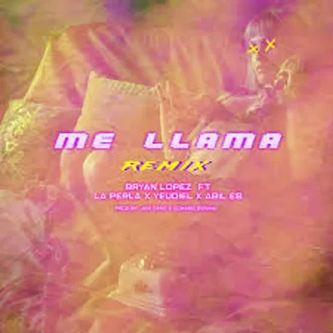 Me Llama - (Remix)