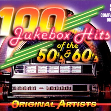 100 Jukebox Hits of the 50’s & 60’s by Various Artists - album cover
