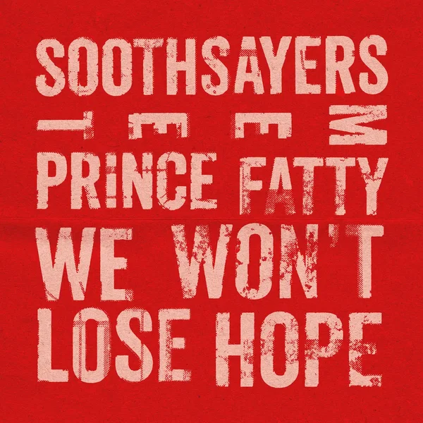 We Won't Lose Hope feat. Prince Fatty
