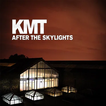 After the Skylights by KMT - album cover