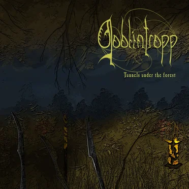Tunnels under the Forest by Goblintropp - album cover