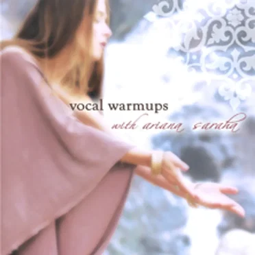 Vocal Warmups by Ariana Saraha - album cover