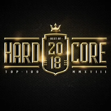 Hardcore Top 100 Best of 2018 by Various Artists - album cover