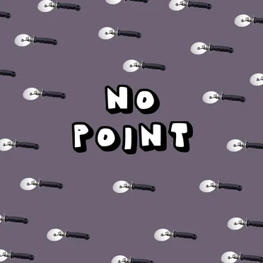 No Point