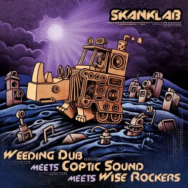 Skank Lab #10 - Weeding Dub Meets Coptic Sound Meets Wise Rockers