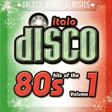 Italo Disco Hits of the 80s, Volume 1 by Various Artists - album cover