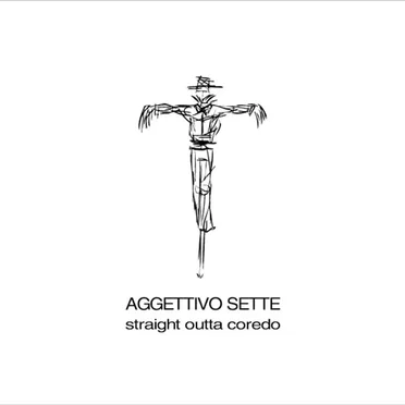 Straight Outta Coredo by Aggettivo Sette - album cover