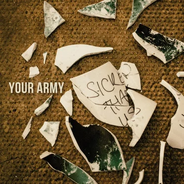 Sicker Than Us by Your Army - album cover