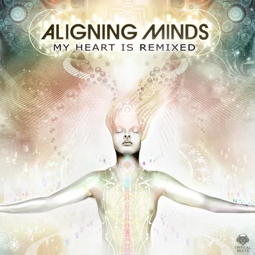 My Heart Is Remixed by Aligning Minds - album cover