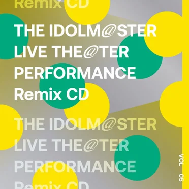 THE IDOLM@STER LIVE THE@TER PERFORMANCE Remix CD Vol.5 by チバニャン - album cover