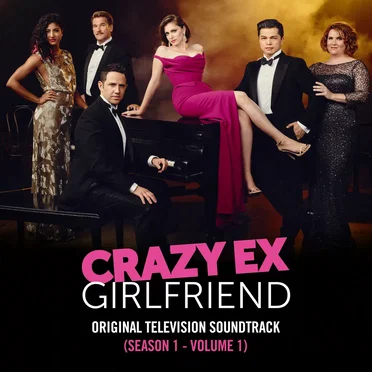 Crazy Ex‐Girlfriend: Original Television Soundtrack (Season 1, Volume 1) by Various Artists - album cover