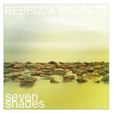 Seven Shades by Rebecca Everett - album cover