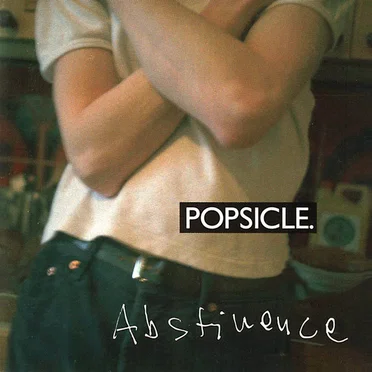 Abstinence by Popsicle - album cover