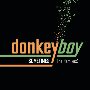 Sometimes (The Remixes) by Donkeyboy - album cover