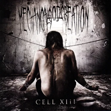 Cell XIII by Mechanical God Creation - album cover