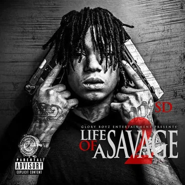 Life of a Savage 2 by SD - album cover