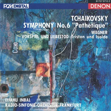 Tchaikovsky: Symphony No.6 "Pathétique"; Wagner: Tristan Und Isolde: Vorspiel Und Liebestod