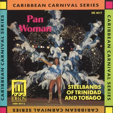 Pan Woman - Steelbands of Trinidad and Tonago by Various Artists - album cover