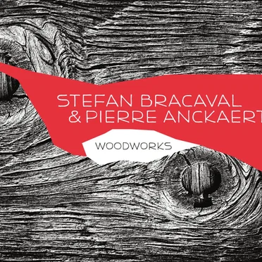 Woodworks by Stefan Bracaval - album cover