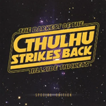 Cthulhu Strikes Back by The Darkest of the Hillside Thickets - album cover