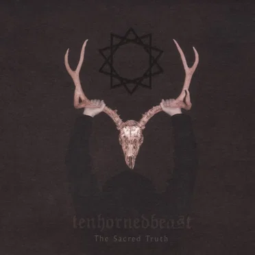 The Sacred Truth by TenHornedBeast - album cover