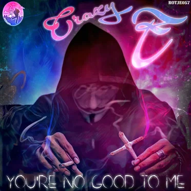 You're No Good to Me