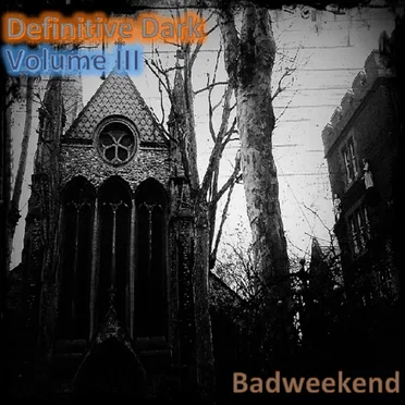 Definitive Dark: Volume III