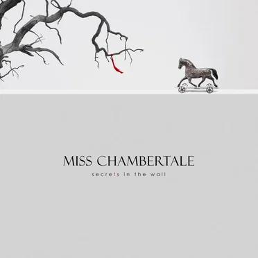 Secrets in the wall by Miss Chambertale - album cover