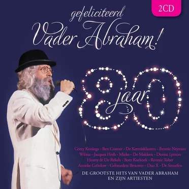 Gefeliciteerd Vader Abraham!: 80 jaar