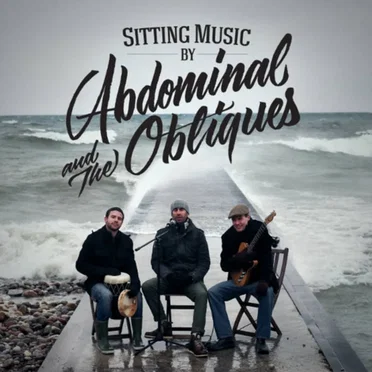 Sitting Music by Abdominal and The Obliques - album cover