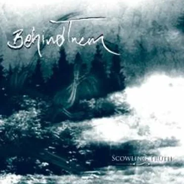Scowling Truth by Behind Them - album cover