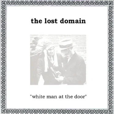 White Man at the Door by The Lost Domain - album cover