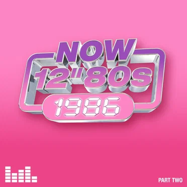Now 12" 80s: 1986 (Part Two) by Various Artists - album cover