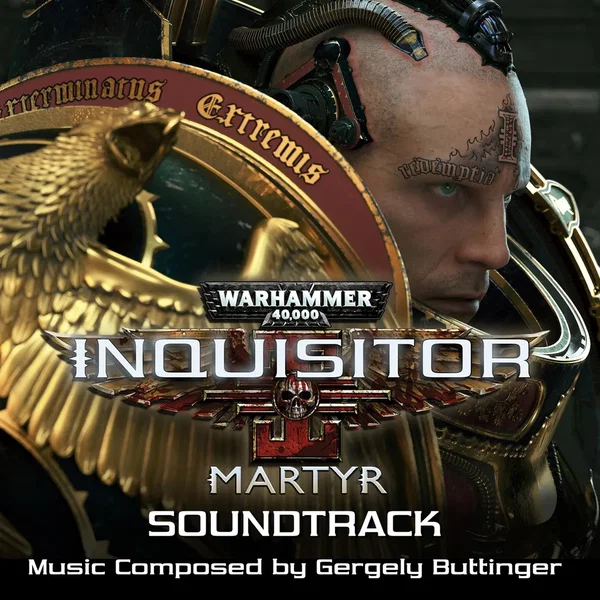 Warhammer 40,000: Inquisitor - Martyr (Original Soundtrack)